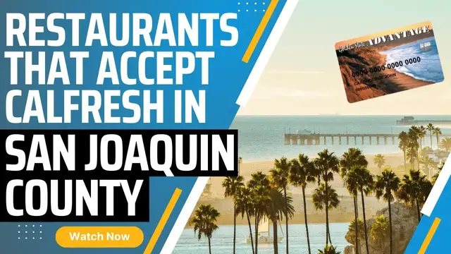 'Video thumbnail for Restaurants that Accept Calfresh EBT in San Joaquin County, CA'
