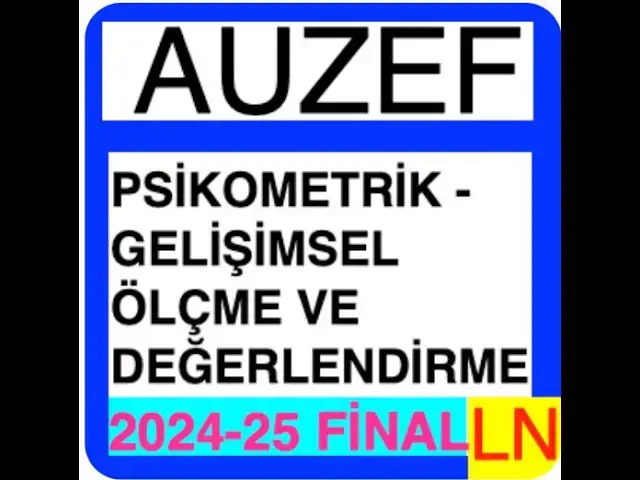 Video thumbnail for Auzef Psikometrik – Gelişimsel Ölçme Ve Değerlendirme 2024-2025 Vize Soruları