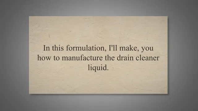 Video thumbnail for Drain Cleaner Chemical Formula and Production Process