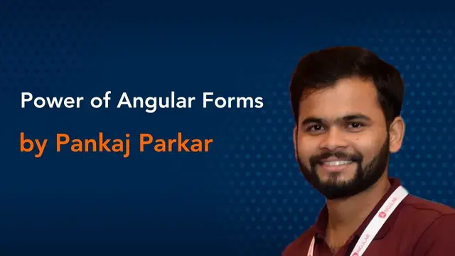 Video thumbnail for Power of Angular Forms by Pankaj Parkar || Angular Conference