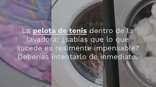 'Video thumbnail for Mete una pelota de tenis en la lavadora, lo que le pasa a la ropa es sensacional'