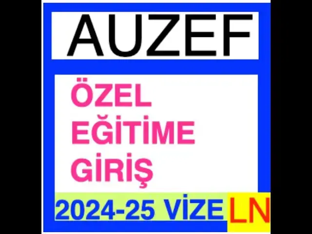 Video thumbnail for Auzef Özel Eğitime Giriş 2024 - 2025 Vize Soruları
