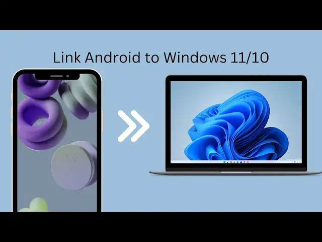 'Video thumbnail for How To Link Android Phone To Windows 11/10'
