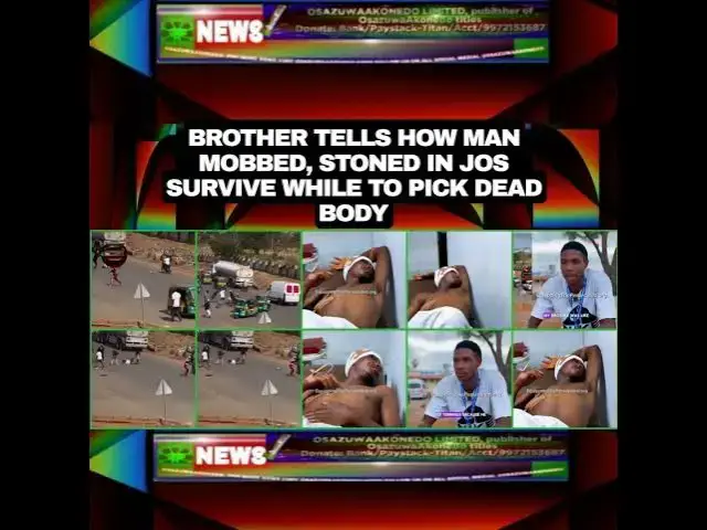 Video thumbnail for Brother Tells How Man Mobbed, Stoned In Jos Survive While To Pick Dead Body