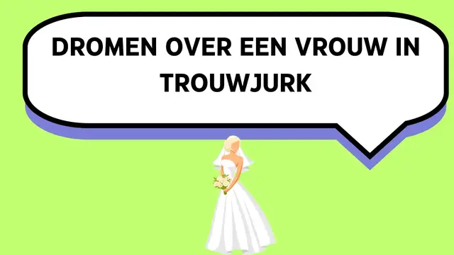 Video thumbnail for Dromen over een vrouw in trouwjurk