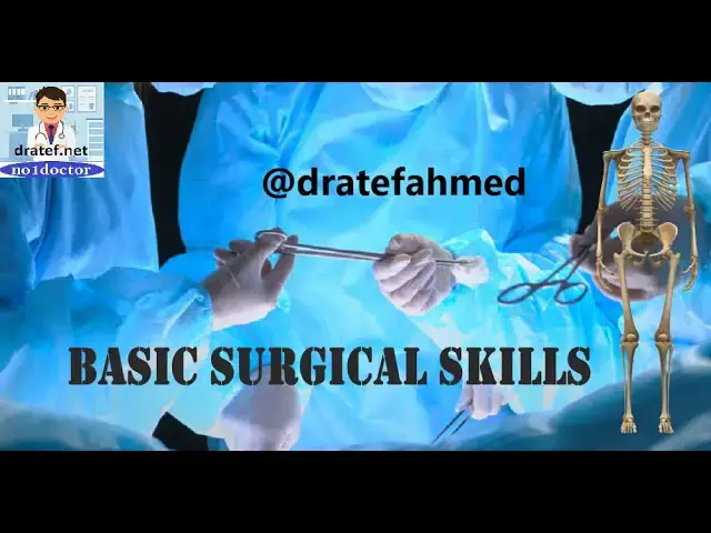 Video thumbnail for Basic surgical skills/Free Surgical Skills Course/Surgical Instruments And Theater/Surgical Stitches