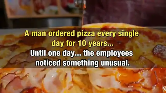 Video thumbnail for A man ordered pizza every day for 10 years ...Until one day the staff noticed something unusual.