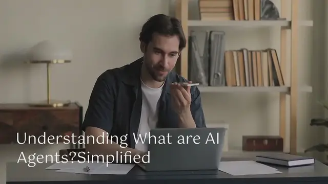 Video thumbnail for Understanding What are AI Agents? Simplified