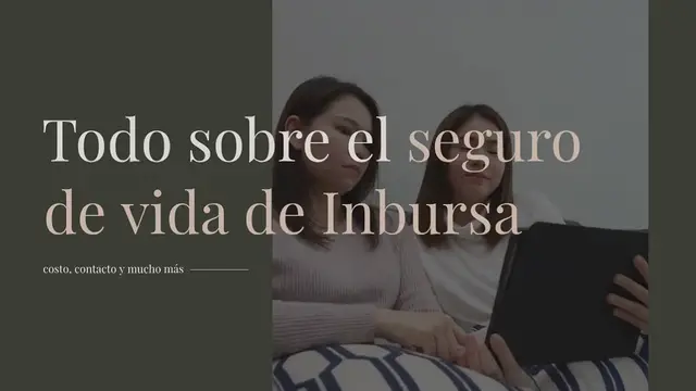 Video thumbnail for Todo sobre el seguro de vida de Inbursa : costo, contacto y mucho más