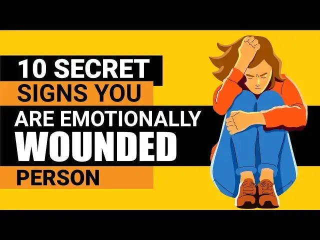 Video thumbnail for 10 Signs You're Emotionally Wounded