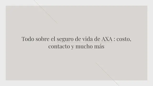 Video thumbnail for Todo sobre el seguro de vida de AXA : costo, contacto y mucho más