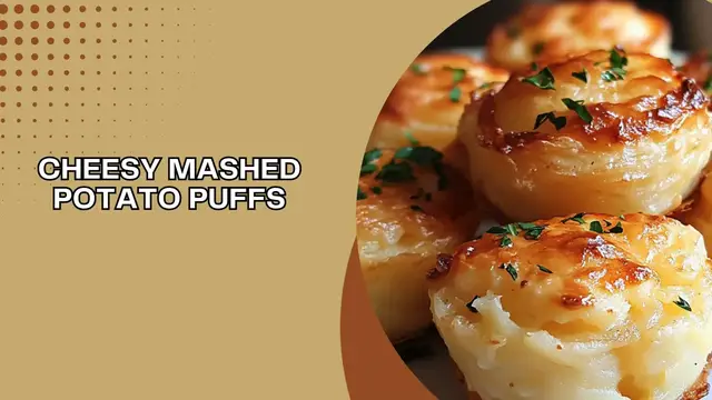 'Video thumbnail for Cheesy Mashed Potato Puffs '