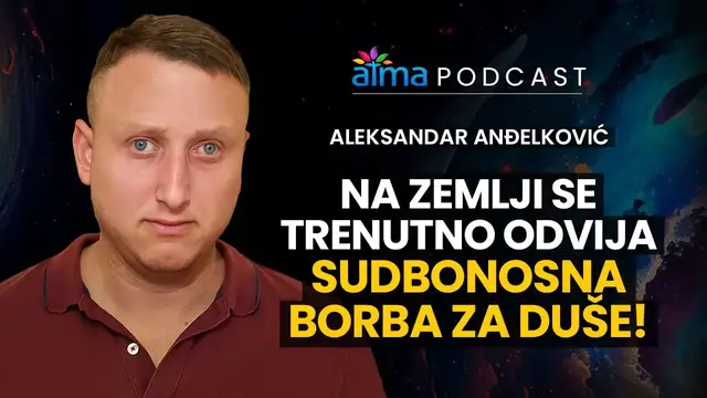 Video thumbnail for NA ZEMLJI SE TRENUTNO ODVIJA SUDBONOSNA BORBA ZA DUŠE! / ALEKSANDAR ANĐELKOVIĆ PODCAST