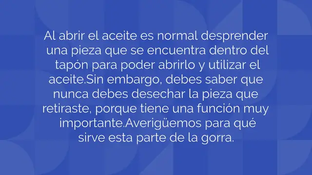 Video thumbnail for Aceite, NUNCA deseches esta parte del tapón: es muy importante | Esto es exactamente para lo que es