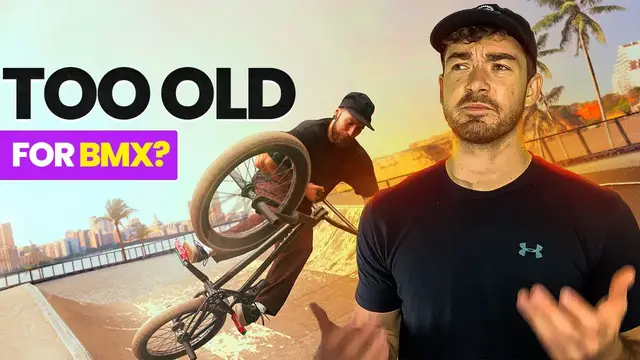 Video thumbnail for BMX Beyond 30: Myths & Reality - Are you too old to BMX?