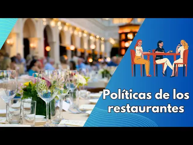 Video thumbnail for Políticas de los restaurantes