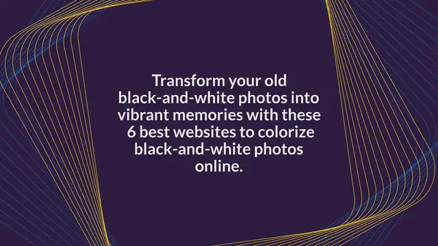 Video thumbnail for 6 Best Websites To Colorize Black-And-White Photos Online