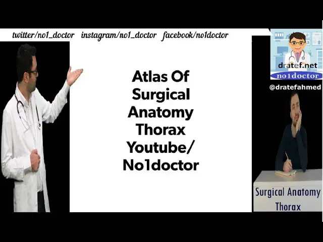 Video thumbnail for Atlas Of Surgical Anatomy Of Thorax / Anatomy Lectures/ no1doctor/ dratef /Mrcs /Frcs /Usmle