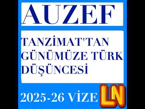 Video thumbnail for Tanzimat'tan Günümüze Türk Düşüncesi 2025-2026 Vize Soruları