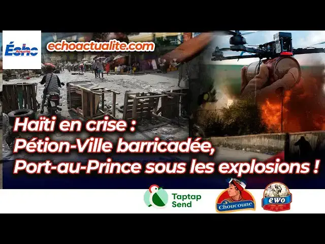 'Video thumbnail for À la Une de l’Actualité : Haïti en crise - Explosions & Barricades à Pétion-Ville !'