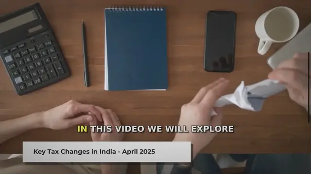 'Video thumbnail for Key Tax Changes in India for 2025-26: What You Need to Know'