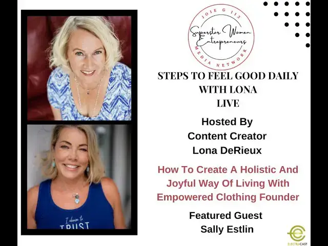 Video thumbnail for 308. How To Create A Holistic And Joyful Way Of Living With Empowered Clothing Founder Sally Estlin