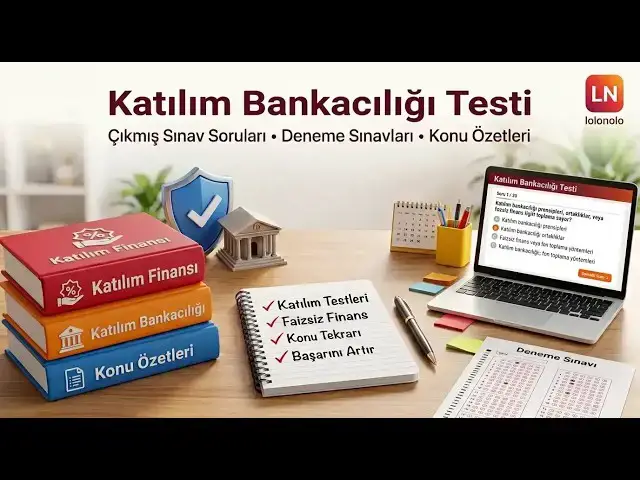 Video thumbnail for Banka Unvan Sınavı Katılım Bankacılığı Testi