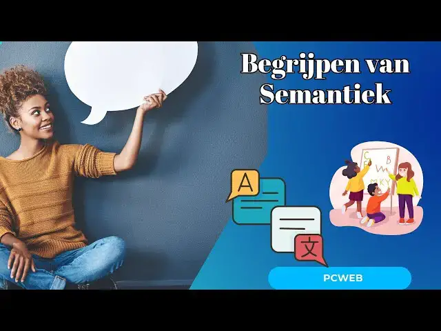 Video thumbnail for Begrijpen van Semantiek:Definitie en Belang