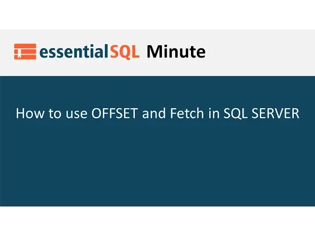 'Video thumbnail for How to Page Data using Offset and Fetch | Essential SQL'