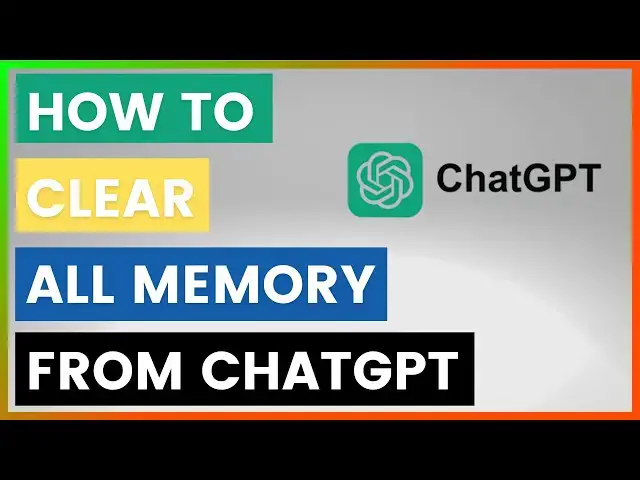 Video thumbnail for How To Clear All Memory From ChatGPT? [in 2025]