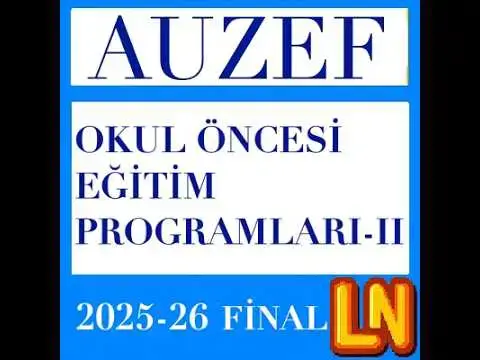 Video thumbnail for Okul Öncesi Eğitim Programları-2 2025-2026 Final Soruları