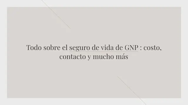 Video thumbnail for Todo sobre el seguro de vida de GNP : costo, contacto y mucho más