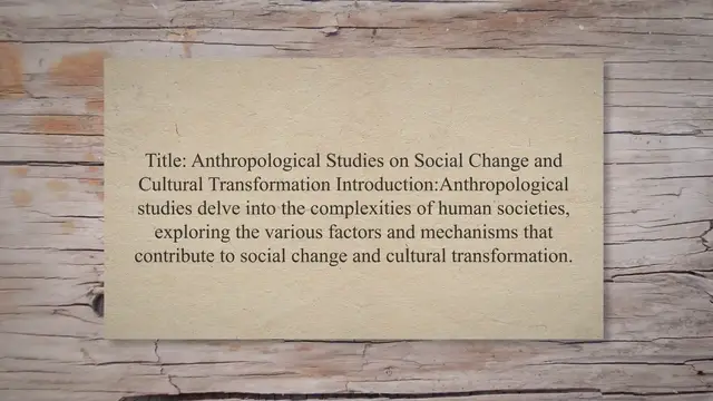 Video thumbnail for Anthropological studies on social change and cultural transformation