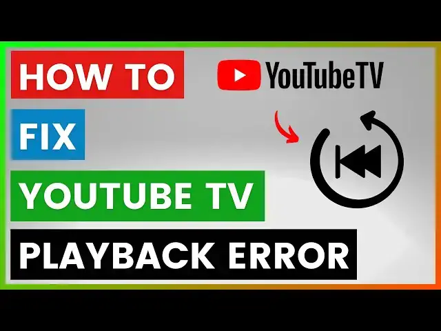 Video thumbnail for How To Fix YouTube TV Playback Error? [in 2025]