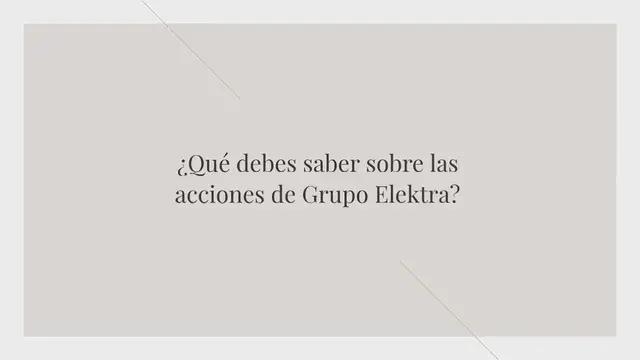 Video thumbnail for ¿Qué debes saber sobre las acciones de Grupo Elektra?