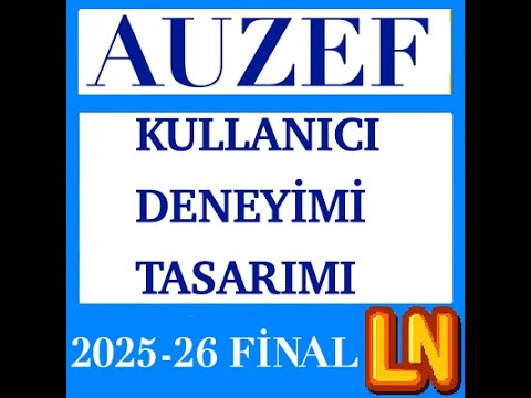 Video thumbnail for Kullanıcı Deneyimi Tasarımı 2025-2026 Final Soruları