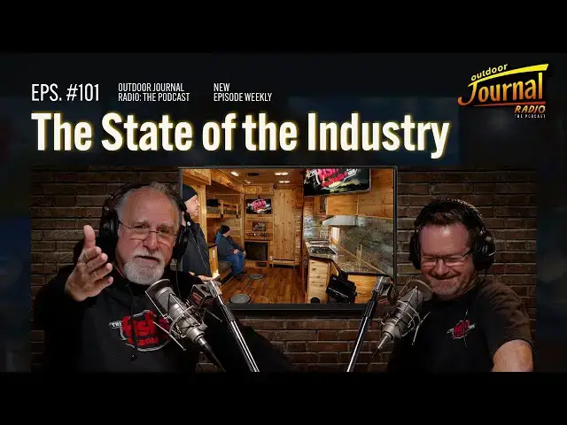 'Video thumbnail for The State of the Industry | Outdoor Journal Radio ep. 101'