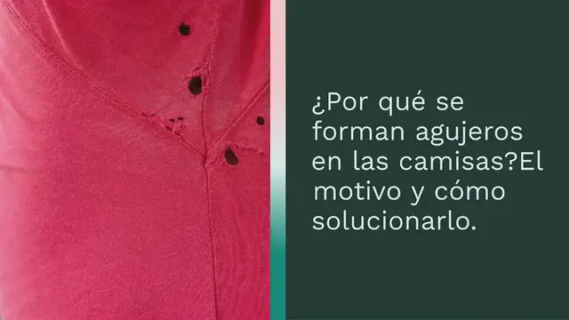Video thumbnail for ¿Por qué se forman agujeros en las camisas? El motivo y cómo solucionarlo.