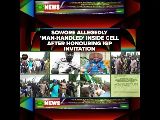 Video thumbnail for Sowore Allegedly 'Man-handled' Inside Cell After Honouring IGP Invitation