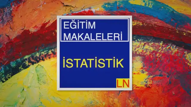 Video thumbnail for İstatistik Dersi: Verilerin Anlamlı Hikayelerini Keşfetmek