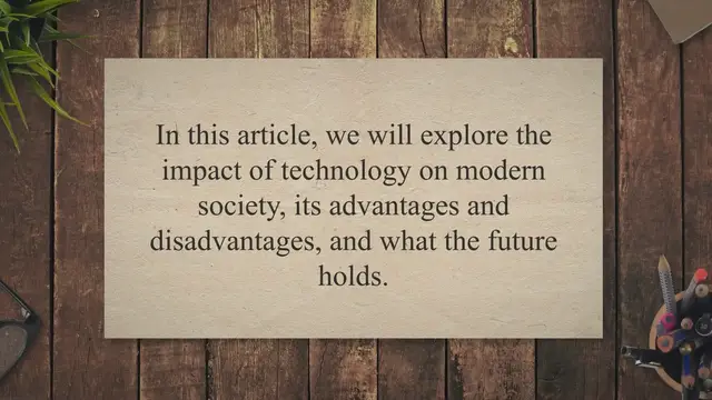 'Video thumbnail for The Impact of Technology on Modern Society: A Look at How it Has Changed Our Daily Lives, Its Advantages and Disadvantages, and What the Future Holds'