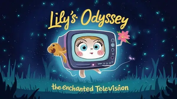 Video thumbnail for Lily's Odyssey: The Enchanted Television