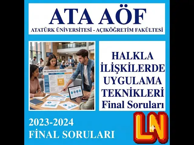 Video thumbnail for Ata Aöf Halkla İlişkilerde Uygulama Teknikleri 2023-2024 Final Soruları