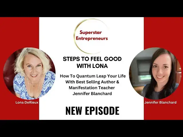 Video thumbnail for 408. How To Quantum Leap Your Life W/ Best Selling Author & Manifestation Teacher Jennifer Blanchard