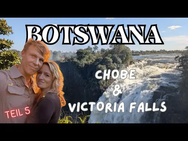 'Video thumbnail for Abenteuer Namibia – Selbstfahrer-Safari FINALE: Botswana 🇧🇼- Chobe & Simbabwe 🇿🇼 - Victoria Falls!'