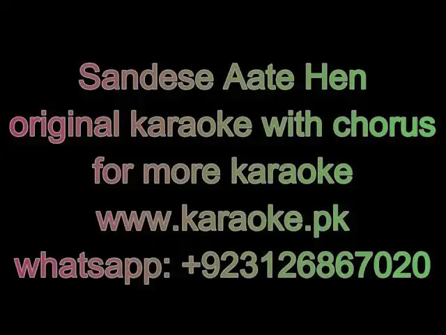 Video thumbnail for Sandese Aate Hen original karaoke with chorus