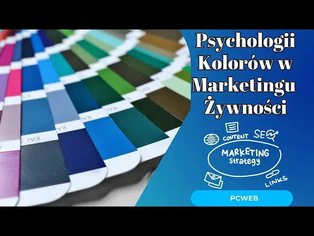 Video thumbnail for Rola Psychologii Kolorów w Marketingu Żywności i Sprzedaży