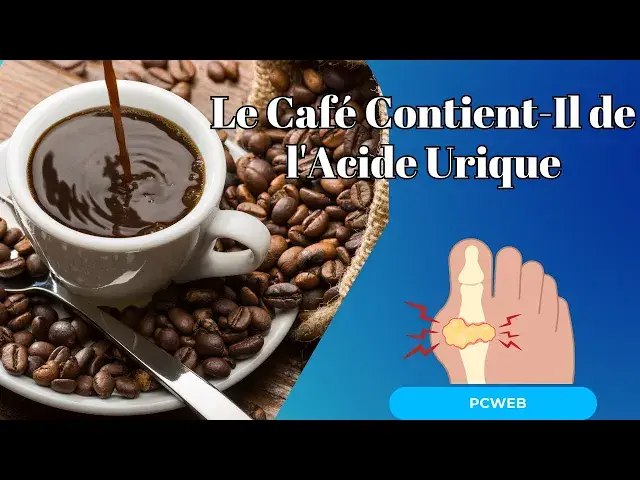 Video thumbnail for Le Café Contient Il de l'Acide Urique ou Augmente t Il Ses Niveaux dans le Corps