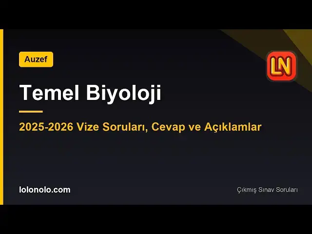 Video thumbnail for Temel Biyoloji 2025-2026 Vize Soruları