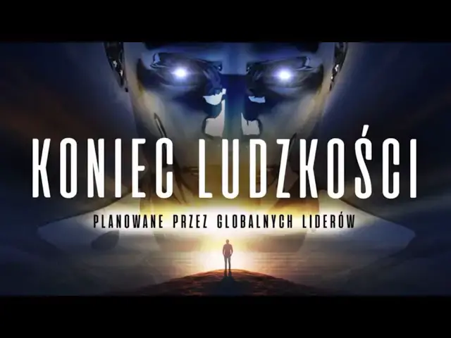 'Video thumbnail for KONIEC LUDZKOŚCI - zgodnie z planami światowych przywódców ( Lektor PL )'
